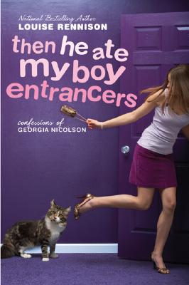 Then He Ate My Boy Entrancers: More Mad, Marvy Confessions of Georgia Nicolson by Louise Rennison book cover