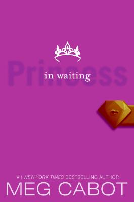 The Princess Diaries, Volume IV: Princess in Waiting by Meg Cabot book cover