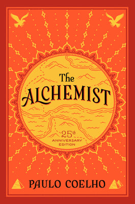 The Alchemist: A Fable about Following Your Dream