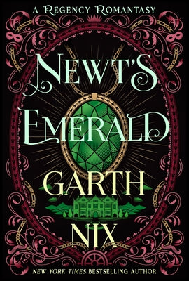 Newt's Emerald: A Regency Romantasy by Garth Nix book cover