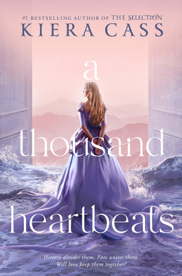 A Thousand Heartbeats by Kiera Cass book cover