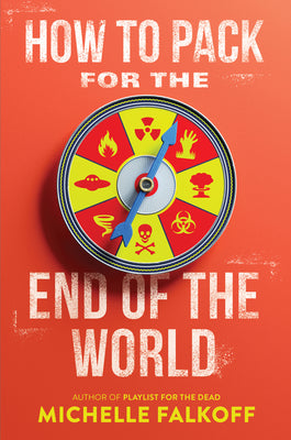 How to Pack for the End of the World by Michelle Falkoff book cover