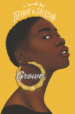 Grown by Tiffany D. Jackson book cover
