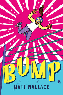 Bump by Matt Wallace book cover
