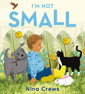 I'm Not Small by Nina Crews book cover