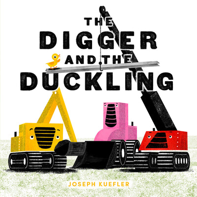 The Digger and the Duckling by Joseph Kuefler book cover