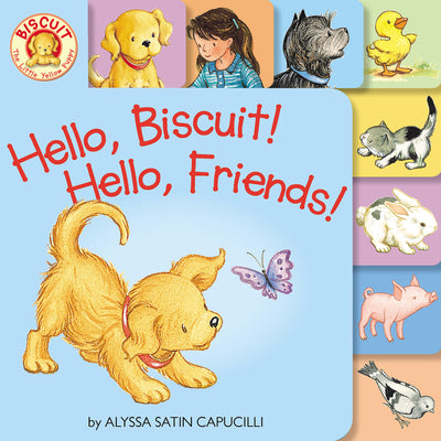 Hello, Biscuit! Hello, Friends! Tabbed by Alyssa Satin Capucilli book cover
