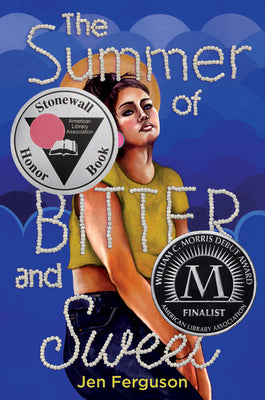 The Summer of Bitter and Sweet by Jen Ferguson book cover