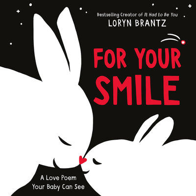 For Your Smile: A High Contrast Book for Newborns by Loryn Brantz book cover