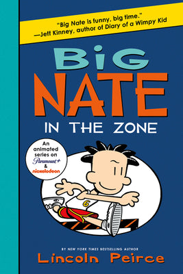 Big Nate: In the Zone by Lincoln Peirce book cover