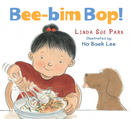 Bee-Bim Bop! by Linda Sue Park book cover