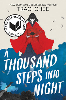 A Thousand Steps Into Night by Traci Chee book cover