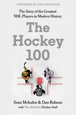 The Hockey 100 by The Athletic book cover