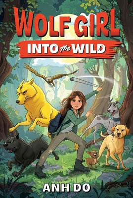 Wolf Girl #1: Into the Wild by Anh Do book cover