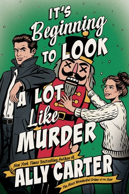 It's Beginning to Look a Lot Like Murder by Ally Carter book cover