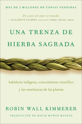 Braiding Sweetgrass / Una Trenza de Hierba Sagrada (Spanish Edition): Sabidur
