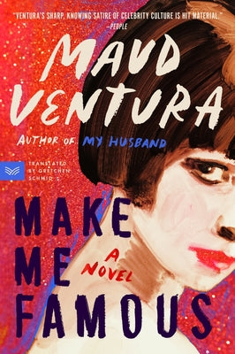 Make Me Famous by Maud Ventura book cover