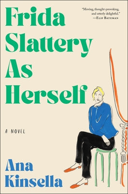 Frida Slattery as Herself by Ana Kinsella book cover