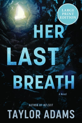 Her Last Breath: A Novel (Large Print) by Taylor Adams book cover