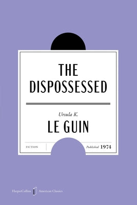 The Dispossessed American Classics Edition by Ursula K. Le Guin book cover