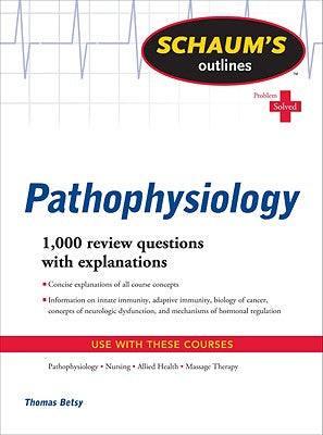 Schaum's Outline of Pathophysiology by Tom Betsy book cover