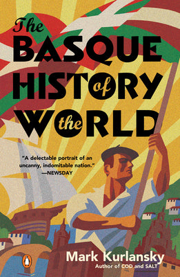 The Basque History of the World: The Story of a Nation by Mark Kurlansky book cover