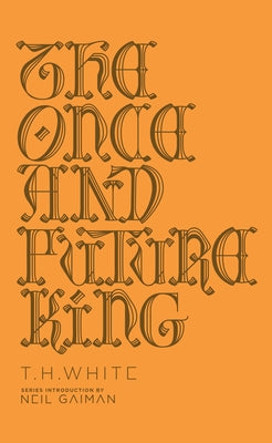 The Once and Future King by T. H. White book cover