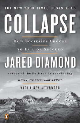 Collapse: How Societies Choose to Fail or Succeed by Jared Diamond book cover