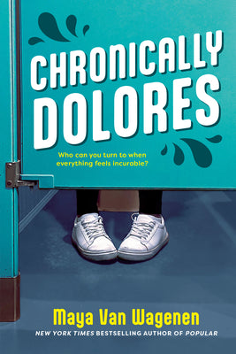 Chronically Dolores by Maya Van Wagenen book cover