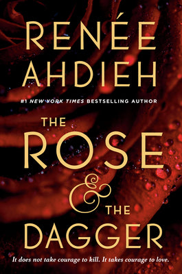 The Rose & the Dagger by Ren Ahdieh book cover
