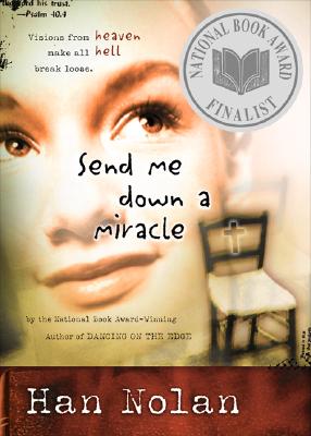 Send Me Down a Miracle by Han Nolan book cover