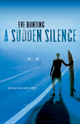 A Sudden Silence by Eve Bunting book cover