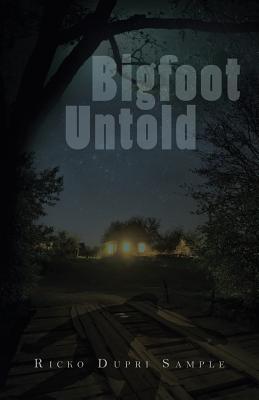 Bigfoot Untold by Ricko Dupri Sample book cover