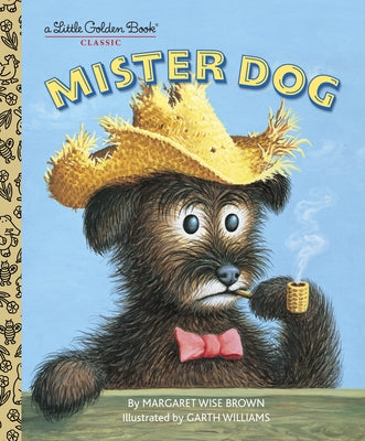 Mister Dog: The Dog Who Belonged to Himself by Margaret Wise Brown book cover