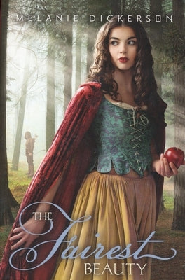 The Fairest Beauty by Melanie Dickerson book cover