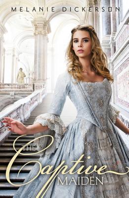 The Captive Maiden by Melanie Dickerson book cover