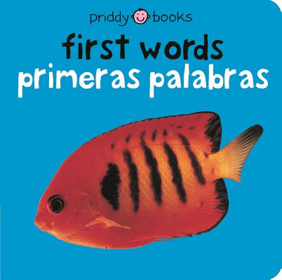 First Words / Primeras Palabras Bilingual (Bright Baby): Primeras Palabras by Roger Priddy book cover