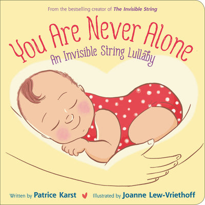You Are Never Alone: An Invisible String Lullaby by Patrice Karst book cover