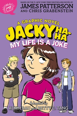 Jacky Ha-Ha: My Life Is a Joke (a Graphic Novel) by James Patterson book cover