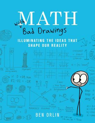Math with Bad Drawings: Illuminating the Ideas That Shape Our Reality by Ben Orlin book cover