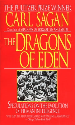 The Dragons of Eden: Speculations on the Evolution of Human Intelligence by Carl Sagan book cover