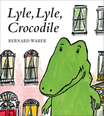 Lyle, Lyle, Crocodile by Bernard Waber book cover
