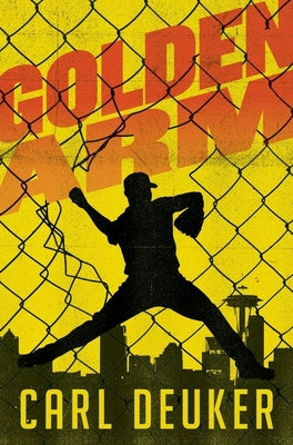 Golden Arm by Carl Deuker book cover