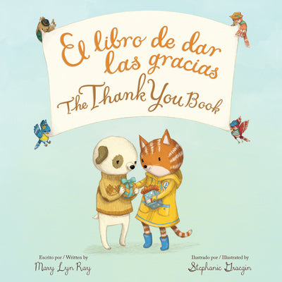 The Thank You Book Bilingual: Bilingual English-Spanish by Mary Lyn Ray book cover