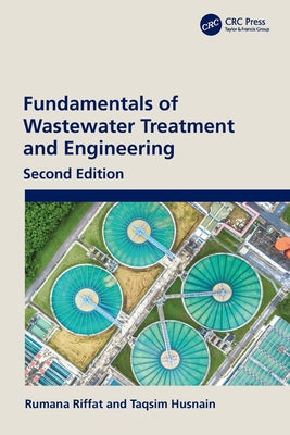 Fundamentals of Wastewater Treatment and Engineering by Rumana Riffat book cover