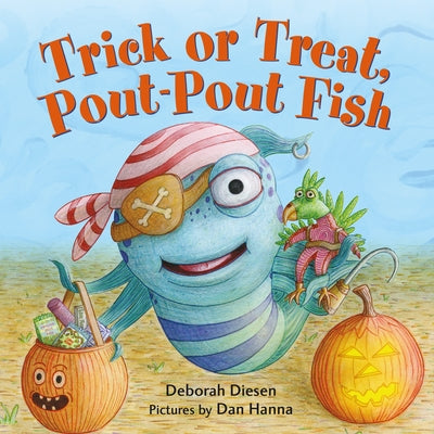 Trick or Treat, Pout-Pout Fish by Deborah Diesen book cover
