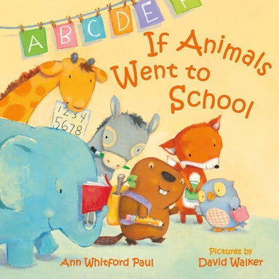 If Animals Went to School by Ann Whitford Paul book cover