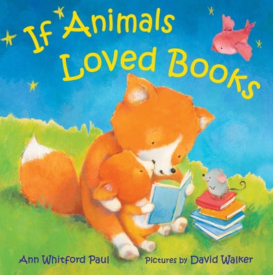 If Animals Loved Books by Ann Whitford Paul book cover