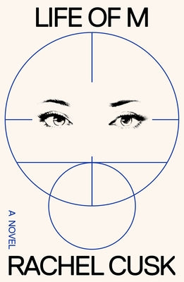 Life of M by Rachel Cusk book cover