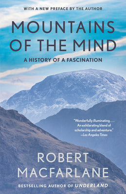 Mountains of the Mind: A History of a Fascination by Robert MacFarlane book cover
